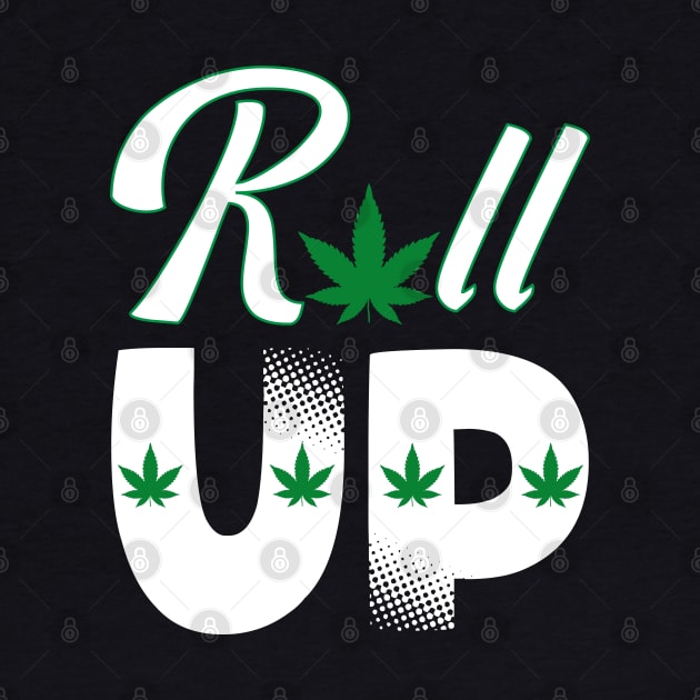 Roll Up Weed by HassibDesign